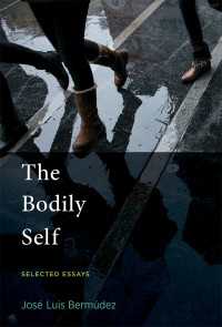 The Bodily Self : Selected Essays