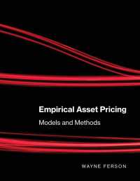 Empirical Asset Pricing : Models and Methods