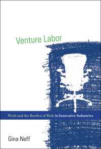 ベンチャー企業の労働者にみるリスク観の変化<br>Venture Labor : Work and the Burden of Risk in Innovative Industries
