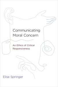 道徳主体と批判的応答性の倫理<br>Communicating Moral Concern : An Ethics of Critical Responsiveness