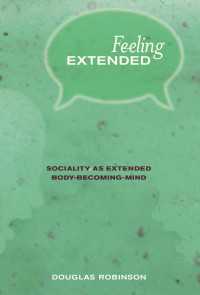 拡張した感覚：身体化した心から社会性へ<br>Feeling Extended : Sociality as Extended Body-Becoming-Mind