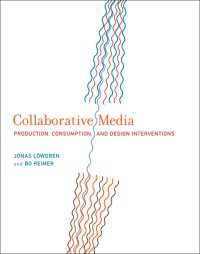 Collaborative Media : Production, Consumption, and Design Interventions
