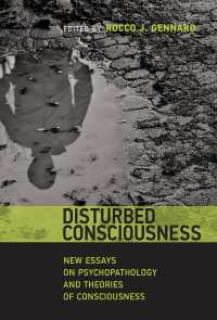 Disturbed Consciousness : New Essays on Psychopathology and Theories of Consciousness