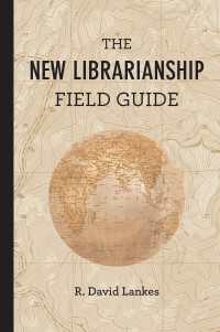 ２１世紀のライブラリアンのためのフィールド・ガイド<br>The New Librarianship Field Guide