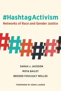ツイッターと社会運動：人種・ジェンダーの正義を求めるネットワーク<br>#HashtagActivism : Networks of Race and Gender Justice