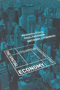 The Spatial Economy / Fujita, Masahisa/Krugman, Paul/Venables
