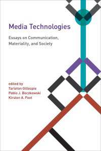 Media Technologies : Essays on Communication, Materiality, and Society