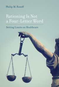 ヘルスケア配給制の擁護<br>Rationing Is Not a Four-Letter Word : Setting Limits on Healthcare