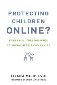ソーシャルメディア企業のネットいじめ対策<br>Protecting Children Online? : Cyberbullying Policies of Social Media Companies