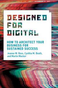 Designed for Digital : How to Architect Your Business for Sustained Success