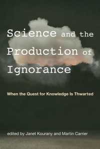 科学が無知を生み出すとき<br>Science and the Production of Ignorance : When the Quest for Knowledge Is Thwarted