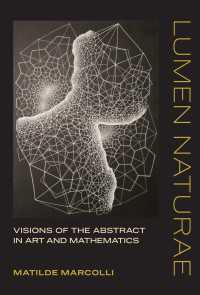 芸術と数学における抽象のビジョン<br>Lumen Naturae : Visions of the Abstract in Art and Mathematics