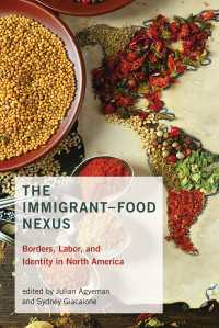 北米にみる移民と食物の連関：国境、労働とアイデンティティ<br>The Immigrant-Food Nexus : Borders, Labor, and Identity in North America
