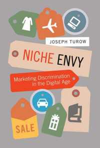 デジタル時代の差別化マーケティング<br>Niche Envy : Marketing Discrimination in the Digital Age