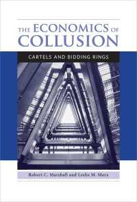 談合の経済学<br>The Economics of Collusion : Cartels and Bidding Rings