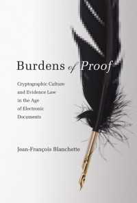 電子時代の立証責任<br>Burdens of Proof : Cryptographic Culture and Evidence Law in the Age of Electronic Documents