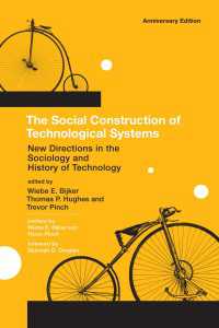 技術の社会的構築（SCOT）論集（記念版）<br>The Social Construction of Technological Systems, anniversary edition : New Directions in the Sociology and History of Technology