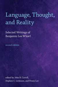 ウォーフ『言語・思考・現実』（第２版）<br>Language, Thought, and Reality, second edition : Selected Writings of Benjamin Lee Whorf