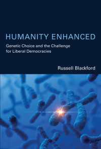 エンハンスメント：遺伝子選択と自由民主主義<br>Humanity Enhanced : Genetic Choice and the Challenge for Liberal Democracies