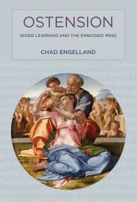 直示：語彙学習と身体化された心<br>Ostension : Word Learning and the Embodied Mind