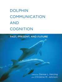 イルカのコミュニケーションと認知<br>Dolphin Communication and Cognition : Past, Present, and Future