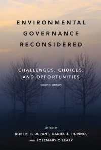 環境ガバナンス再考：課題、選択と機会（第２版）<br>Environmental Governance Reconsidered, second edition : Challenges, Choices, and Opportunities