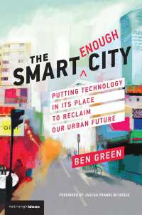 ほどほどスマートシティ：都市の未来を取り戻すための技術の位置づけ<br>The Smart Enough City : Putting Technology in Its Place to Reclaim Our Urban Future