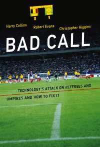 Bad Call : Technology's Attack on Referees and Umpires and How to Fix It