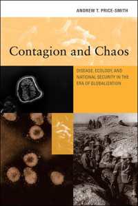 グローバル化時代の疾病、生態学、国家安全保障<br>Contagion and Chaos : Disease, Ecology, and National Security in the Era of Globalization