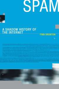 フィン・ブライトン『スパム：インターネットのダークサイド』（原書）<br>Spam : A Shadow History of the Internet