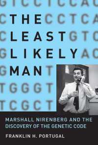 The Least Likely Man : Marshall Nirenberg and the Discovery of the Genetic Code