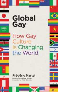 Global Gay : How Gay Culture Is Changing the World