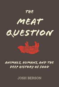 肉食の人類史<br>The Meat Question : Animals, Humans, and the Deep History of Food