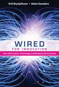 情報技術と経済<br>Wired for Innovation : How Information Technology Is Reshaping the Economy