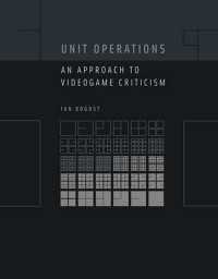 ユニット・オペレーション：ビデオゲーム批評へのアプローチ<br>Unit Operations : An Approach to Videogame Criticism