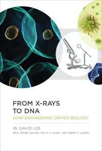 工学の生物学への貢献<br>From X-rays to DNA : How Engineering Drives Biology