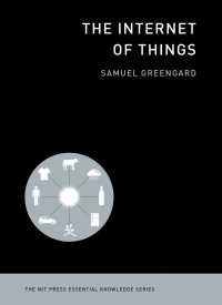 ⅠｏＴ（ＭＩＴエッセンシャル・ナレッジ・シリーズ）<br>The Internet of Things