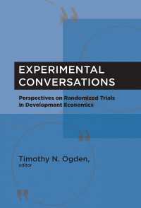 Experimental Conversations : Perspectives on Randomized Trials in Development Economics