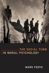 道徳心理学の社会的転回<br>The Social Turn in Moral Psychology