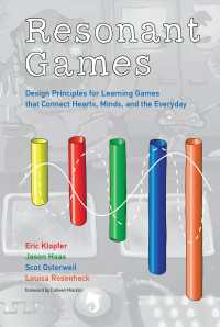 教育的ゲームのデザイン原理<br>Resonant Games : Design Principles for Learning Games that Connect Hearts, Minds, and the Everyday