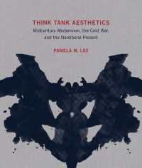 Think Tank Aesthetics : Midcentury Modernism, the Cold War, and the Neoliberal Present