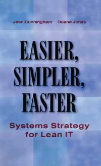 ＩＴリーン化へのシステム戦略<br>Easier, Simpler, Faster : Systems Strategy for Lean IT
