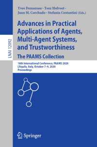 Advances in Practical Applications of Agents, Multi-Agent Systems, and Trustworthiness. The PAAMS Collection〈1st ed. 2020〉 : 18th International Conference, PAAMS 2020, L'Aquila, Italy, October 7–9, 2020, Proceedings