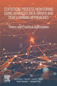 Statistical Process Monitoring Using Advanced Data-Driven and Deep Learning Approaches : Theory and Practical Applications