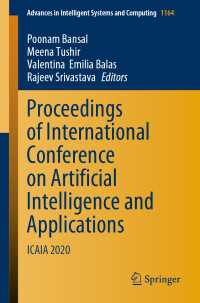 Proceedings of International Conference on Artificial Intelligence and Applications〈1st ed. 2021〉 : ICAIA 2020