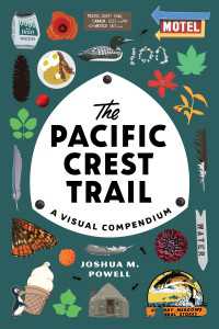 The Pacific Crest Trail : A Visual Compendium