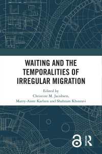非正規移民と待機時間の人類学<br>Waiting and the Temporalities of Irregular Migration