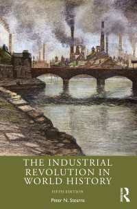 産業革命の世界史（第５版）<br>The Industrial Revolution in World History（5 NED）