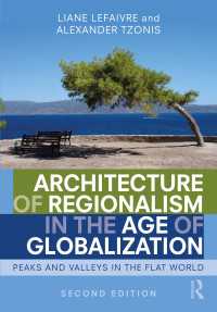 グローバル化時代の批判的地域主義の建築（第２版）<br>Architecture of Regionalism in the Age of Globalization : Peaks and Valleys in the Flat World（2 NED）
