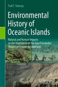 Environmental History of Oceanic Islands : Natural and Human Impacts on the Vegetation of the Juan Fern&aacute;ndez (Robinson Crusoe) Archipelago